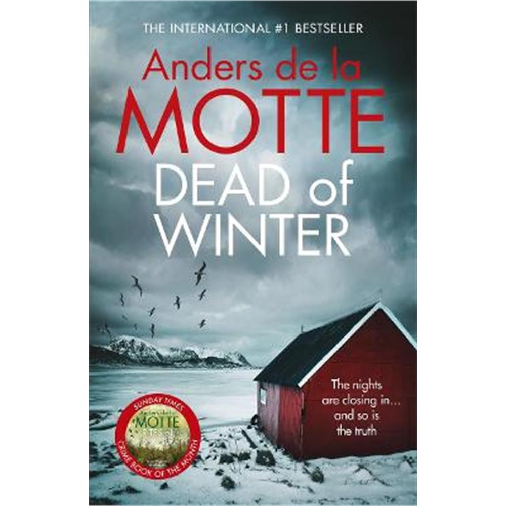 Dead of Winter: The unmissable new crime novel from the award-winning writer (Paperback) - Anders de la Motte